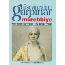 Kişisel Yayınlar Mürebbiye - Hayattan Sayfalar - Kadınlar Vaizi - Hüseyin Rahmi Gürpınar