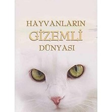 Kişisel Yayınlar Hayvanların Gizemli Dünyası (Ilk Baskı 2016)