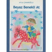 Kişisel Yayınlar Beyaz Benekli At - Ayla Çınaroğlu