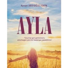 Kişisel Yayınlar Ayla - Aysun Arifoğlu Tekin(Ilk Baskı 2020)