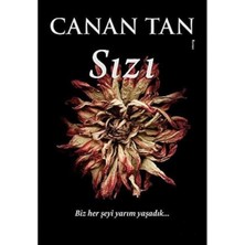 Kişisel Yayınlar Sızı - Canan Tan (Ilk Baskı 2018)
