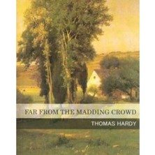 Kişisel Yayınlar Far From The Madding Crowd - Thomas Hardy (Ilk Baskı 2010)
