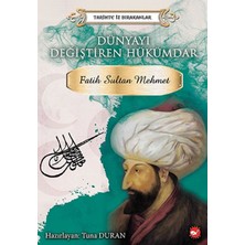 Alkasaz Tarihte Iz Bırakanlar - Dünyayı Değiştiren Hükümdar - Fatih Sultan Mehmet