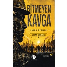 Lisinya Bitmeyen Kavga    – Emekçi Öyküleri –