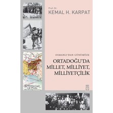 Lisinya Osmanlı'dan Günümüze Ortadoğu'da Millet, Milliyet, Milliyetçilik