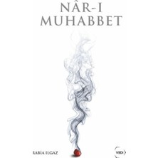 Ne Lazım Bana Nâr-I Muhabbet