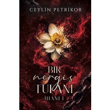 Martı Kitabevi Bir Nergis Tufanı: Ihanet