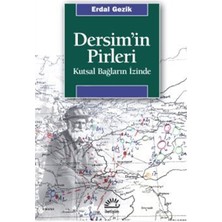 İletişim Yayınları Dersim'in Pirleri - Kutsal Bağların Izinde