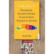 Destek Yayınları Psikoloji Diyor Ki: Özgürlük, Kendini Doğru Ifade Etmeyi Başaranlarındır + Sanat Kitabı