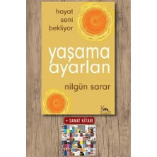 Sarmal Yayınevi Yaşama Ayarlan - Hayat Seni Bekliyor + Sanat Kitabı