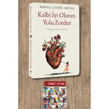 İndigo Kitap Kalbi Iyi Olanın Yolu Zordur + Sanat Kitabı