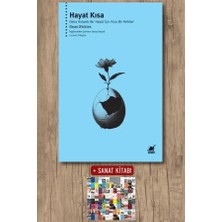 Ayrıntı Yayınları Hayat Kısa - Daha Anlamlı Bir Hayat Için Kısa Bir Rehber + Sanat Kitabı