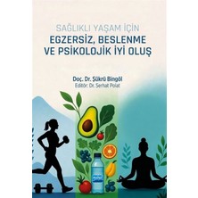 Nobel Yayın Dağıtım Sağlıklı Yaşam Için Egzersiz, Beslenme ve Psikolojik Iyi Oluş