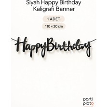 Era Balon Siyah Happy Birthday Kaligrafi Banner 110X20 cm 1 Adet Doğum Günü Yazısı ve Parti Süsü