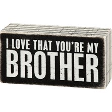 Store I Love That You're My Brother Dekoratif Ahşap Kutu Işareti 12,5 cm x 6,5 cm