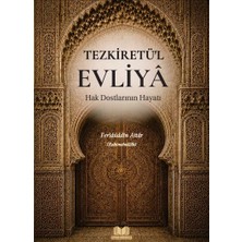 Kitap Kalbi Yayıncılık Tezkiretül Evliya Hak Dostlarının Hayatı