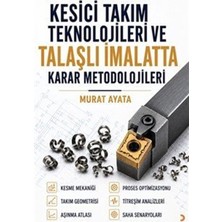 Cinius Yayınları Kesici Takım Teknolojileri ve Talaşlı Imalatta Karar Metodolojileri