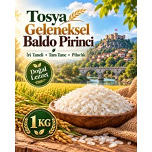 Eurasia Door Tosya Geleneksel Baldo Pirinci – Tam Tane Yöresel Pilavlık Pirinç 1 kg