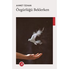 Özgürlüğü Beklerken