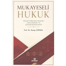 Ensar Neşriyat Mukayeseli Hukuk (Islam-Türk Eşya Hukuku, Ceza Hukuku ve Katılım Bankacılığı)