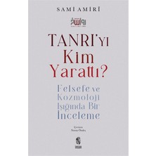 İnsan Yayınları Tanrı'yı Kim Yarattı? - Felsefe ve Kozmoloji Işığında Bir Inceleme