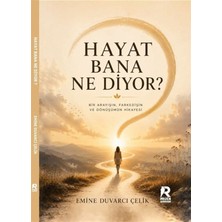 Raven Yayınevi Hayat Bana Ne Diyor ?
