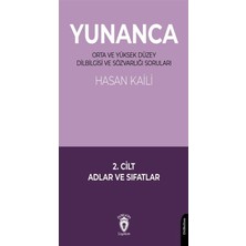 Yunanca Orta ve Yüksek Düzey Dilbilgisi ve Sözvarlığı Soruları 2. Cilt Adlar ve Sıfatlar