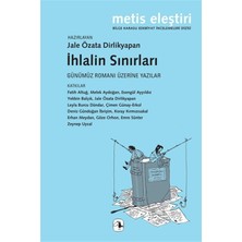 Metis Yayınları Ihlalin Sınırları - Günümüz Romanı Üzerine Yazılar
