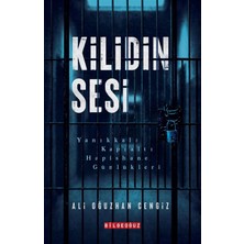 Bilgeoğuz Yayınları Kilidin Sesi - Yanıkkale Kapıaltı Hapishane Günlükleri