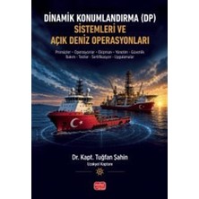 Dinamik Konumlandırma (Dp) Sistemleri ve Açık Deniz Operasyonları