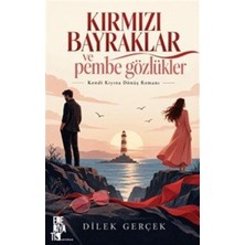 Edebiyatist Yayınevi Kırmızı Bayraklar ve Pembe Gözlükler