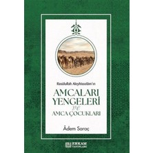 Erkam Yayınları Rasulullah Aleyhisselamın Amcaları Yengeleri ve Amca Çocukları