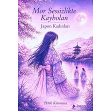 Japon Yayınları Mor Sessizlikte Kaybolan Japon Kadınları