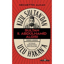 Timaş Yayınları Kızıl Sultan'dan Ulu Hakan'a - Sultan Iı. Abdülhamit Algısı