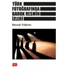 Türk Fotoğrafında Barok Resmin Izleri