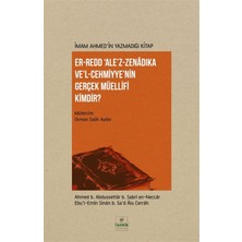 Tahkik Yayınları Imam Ahmed'in Yazmadığı Kitap Er-Redd Ale'z-Zenadıka Ve'l Cehmiyye'nin Gerçek Müellifi Kimdir?