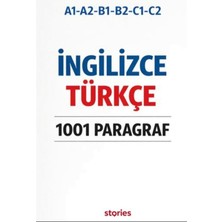 Stories A1-A2-B1-B2-C1-C2 Ingilizce Türkçe 1001 Paragraf
