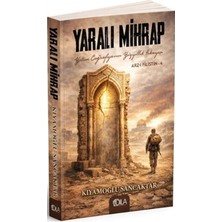 Dila Yayıncılık Yaralı Mihrap / Arz-I Filistin 4
