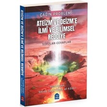 Yasin Yayınevi Çağın Problemi Ateizm ve Deizme Ilmi ve Bilimsel Reddiye
