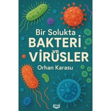 Bir Solukta Bakteri ve Virüsler