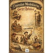 Unutulan Mesleklerin Garip Öyküleri