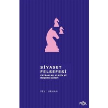 Fol Kitap Siyaset Felsefesi: Kavramlar, Klasik ve Modern Dönem