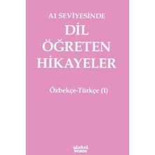 Global Words A1 Seviyesinde Dil Öğreten Hikayeler Özbekçe-Türkçe (1)