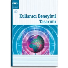 Anadolu Üniversitesi Kullanıcı Deneyimi Tasarımı Ders Kitabı – Ux Tasarımı Kullanıcı Deneyimi Dijital Tasarım ve Iletişim