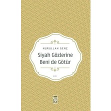 Luord-Store Siyah Gözlerine Beni De Götür