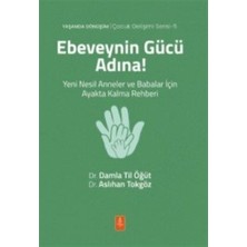 Nobel Yaşam Ebeveynin Gücü Adına! Yeni Nesil Anneler ve Babalar Için Ayakta Kalma Rehberi