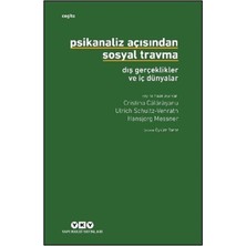 Yapı Kredi Yayınları Psikanaliz Açısından Sosyal Travma: Dış Gerçeklikler ve Iç Dünyalar