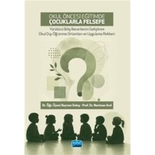 Nobel Yayın Dağıtım Okul Öncesi Eğitimde Çocuklarla Felsefe - Yürütücü Biliş Becerilerini Geliştiren Okul Dışı Öğrenm...