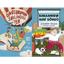 Timaş Çocuk Dinozorumun Saklandığı Yer (Mert Arık) ve Babaannem Geri Döndü