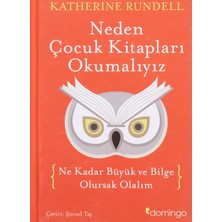 Domingo Yayınevi Neden Çocuk Kitapları Okumalıyız (Ciltli): (Ne Kadar Büyük ve Bilge Olursak Olalım)